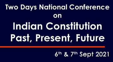 Two Days Online National Conference on Indian Constitution Past, Present, Future